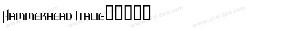 Hammerhead Italic字体转换
